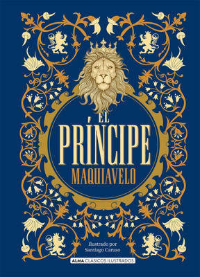 Imagen de El Príncipe De Nicolás Maquiavelo / Alma Ilustrados