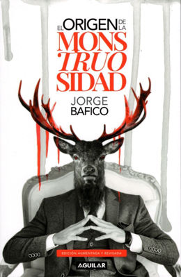 Imagen de El Origen De La Monstruosidad / Jorge Bafico