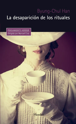 Imagen de La Desaparición De Los Rituales / Byung Chul Han