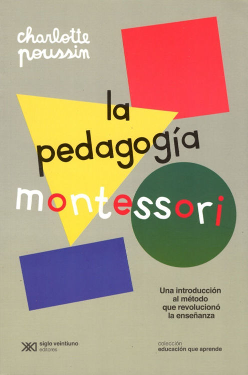 Imagen de La Pedagogía De Montessori / Charlotte Poussin