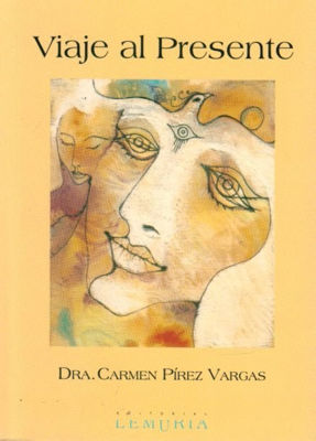 Imagen de Viaje Al Presente - Carmen Pirez Vargas