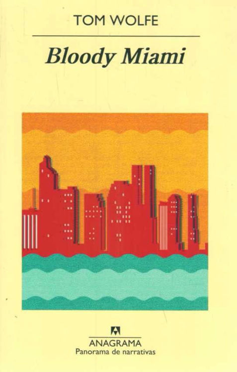 Imagen de Bloody Miami / Tom Wolfe