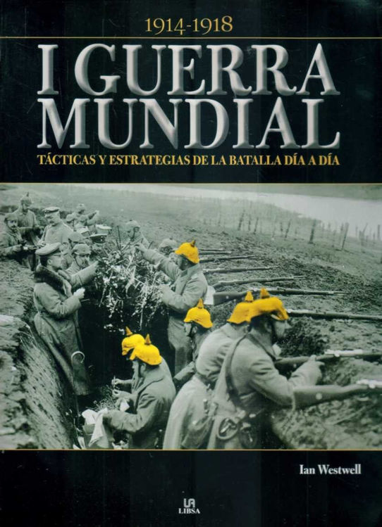 Imagen de I Guerra Mundial 1914 - 1918 / Ian Westwell