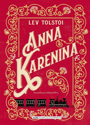 Imagen de Anna Karenina De Lev Tolstoi / Alma Clásicos Ilustrados