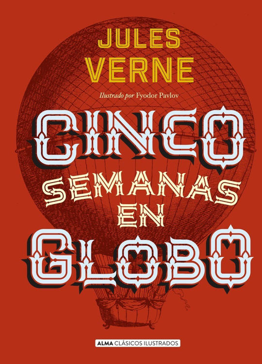Imagen de Cinco Semanas En Globo De Julio Verne / Alma Ilustrados