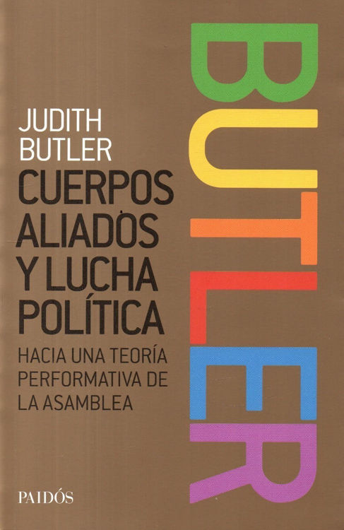 Imagen de Cuerpos Aliados Y Lucha Política / Judith Butler