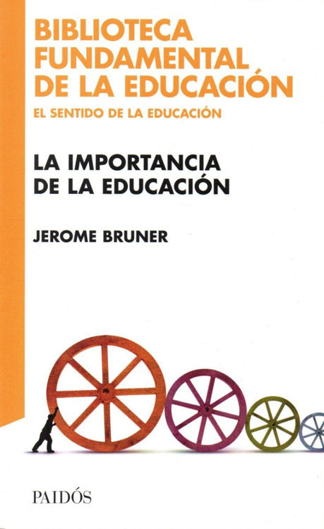 Imagen de La Importancia De La Educación / Jerome Bruner