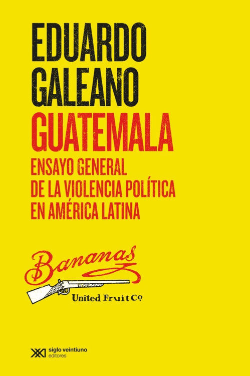 Imagen de Guatemala / Eduardo Galeano