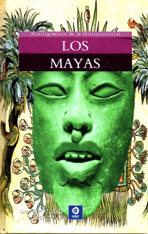 Imagen de Los Mayas - Enigmas De La Historia / Diana Pozuelo Lorenzo