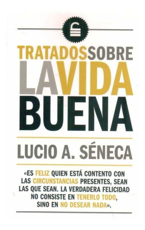 Imagen de Tratados Sobre La Vida Buena / Séneca
