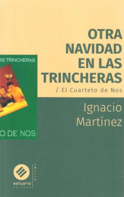 Imagen de Otra Navidad En Las Trincheras. El Cuarteto De Nos