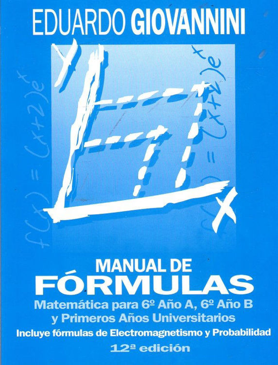 Imagen de MANUAL DE FÓRMULAS MATEMÁTICA PARA 6° AÑO / EDUARDO GIOVANNINI