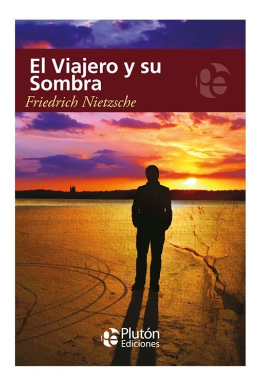 Imagen de EL VIAJERO Y SU SOMBRA / FRIEDRICH NIETZSCHE