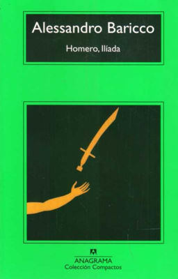 Imagen de Homero, Iliada / Alessandro Baricco