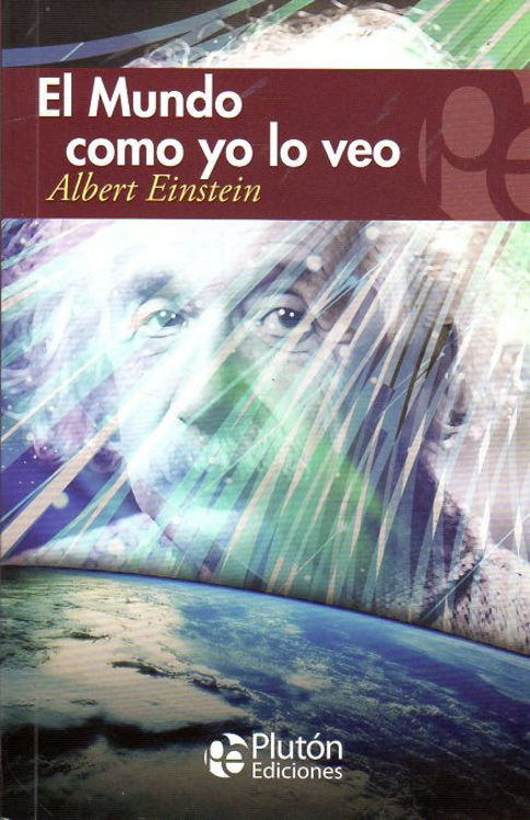 Imagen de El Mundo Como Yo Lo Veo - Albert Einstein