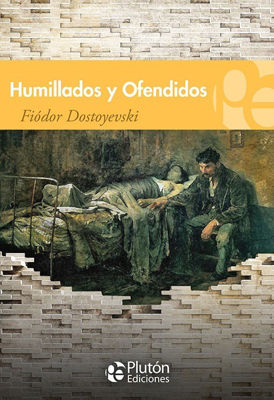 Imagen de Humillados Y Ofendidos / Fiódor Dostoyevski