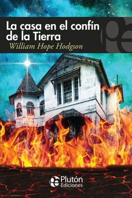 Imagen de La Casa En El Confín De La Tierra / W. Hope Hodgson
