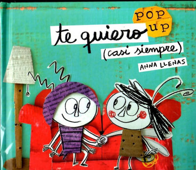 Imagen de Te Quiero (casi Siempre) Pop Up / Anna Llenas