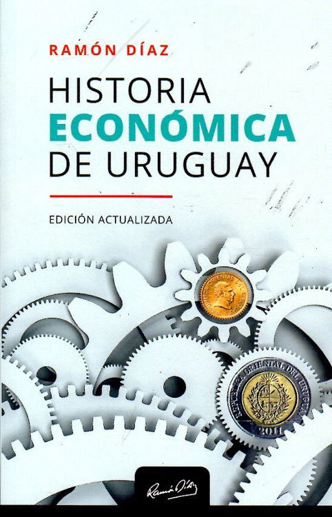 Imagen de Historia Económica De Uruguay / Ramón Díaz
