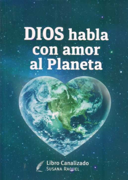 Imagen de Dios Habla Con Amor Al Planeta / Susana Raquel