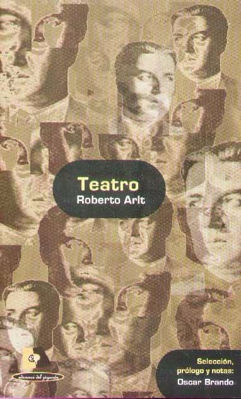 Imagen de Teatro - La Isla Desierta Y Otras Obras / Roberto Arlt