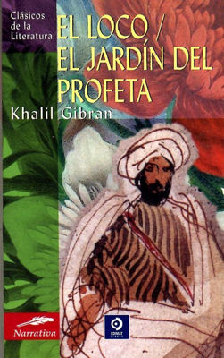 Imagen de EL LOCO - EL JARDÍN DEL PROFETA / KHALIL GIBRAN