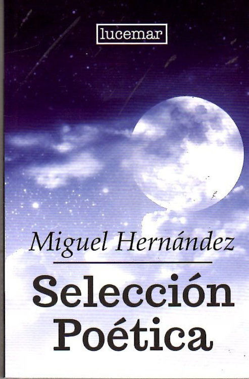 Imagen de Selección Poética / Miguel Hernández