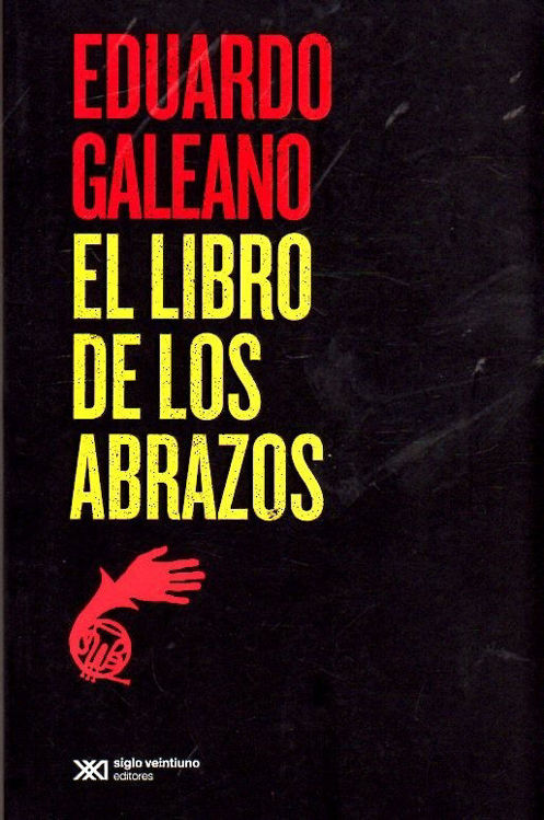 Imagen de El Libro De Los Abrazos / Eduardo Galeano