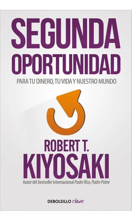 Imagen de Segunda Oportunidad / Robert Kiyosaki
