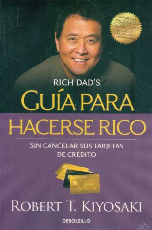 Imagen de Guía Para Hacerse Rico /  Robert Kiyosaki