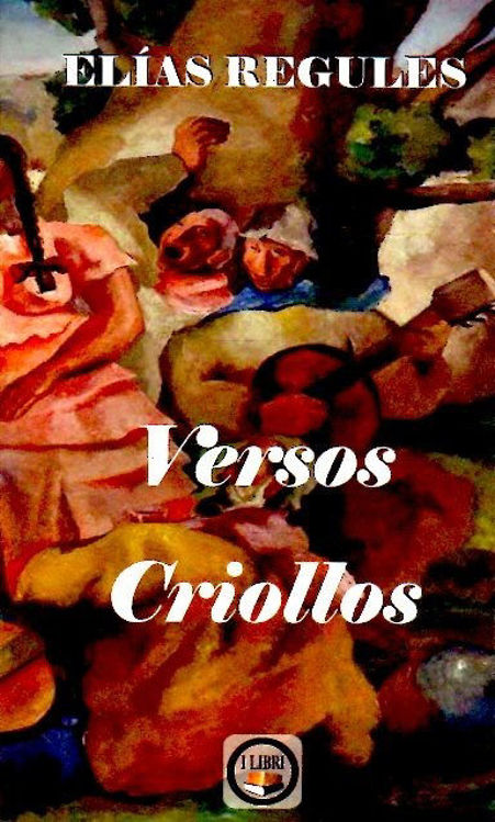 Imagen de Versos Criollos / Elías Regules