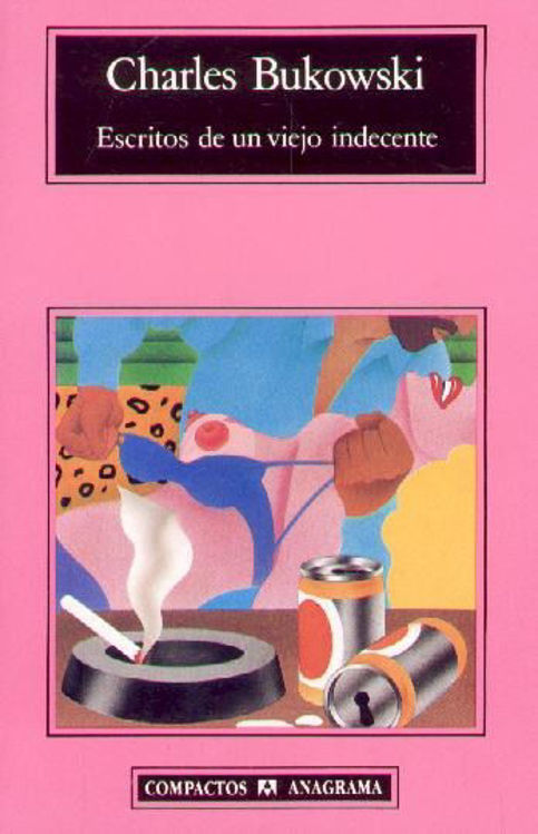 Imagen de Escritos De Un Viejo Indecente / Charles Bukowski