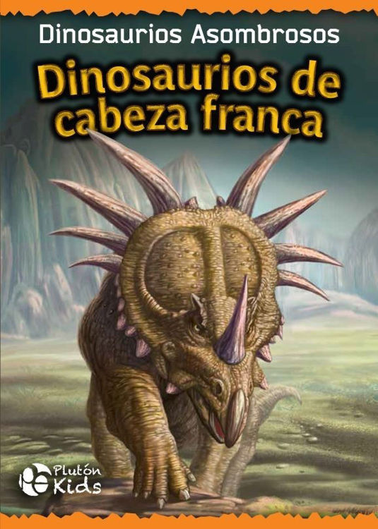Imagen de Dinosaurios de Cabeza Franca / Tapa Dura
