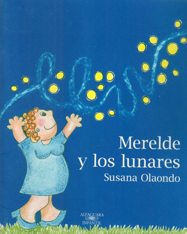 Imagen de MERELDE Y LOS LUNARES / SUSANA OLAONDO