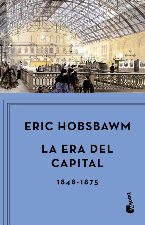 Imagen de La Era Del Capital 1848-1875 - Eric Hobsbawm