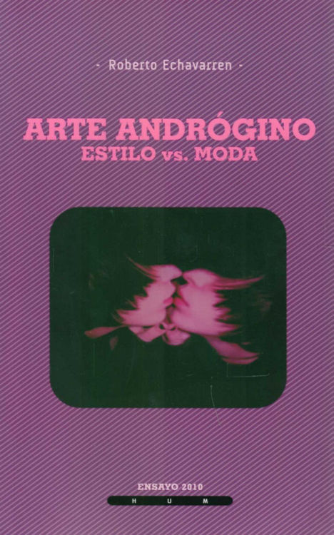 Imagen de Arte Androgino. Estilo Vs. Moda / Roberto Echavarren