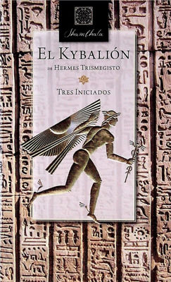 Imagen de El Kybalión: Tres Iniciados / Hermes Trismegisto