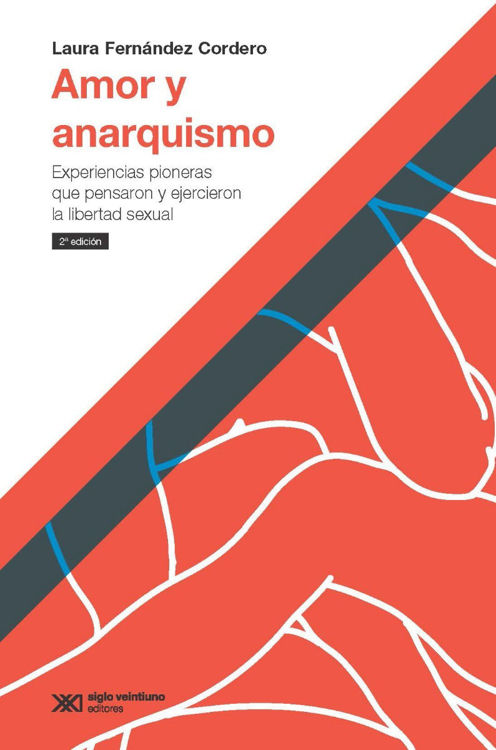 Imagen de Amor Y Anarquismo / Laura Fernández Cordero
