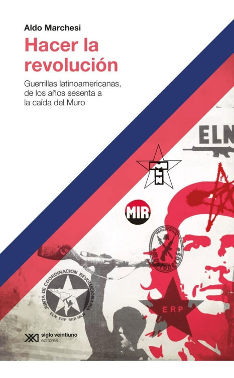 Imagen de Hacer La Revolución / Aldo Marchesi
