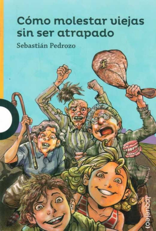 Imagen de Como Molestar Viejas Sin Ser Atrapado / Sebastián Pedrozo