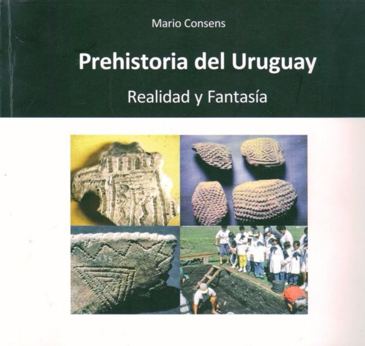 Imagen de Prehistoria Del Uruguay Realidad Y Fantasía - Mario Consens
