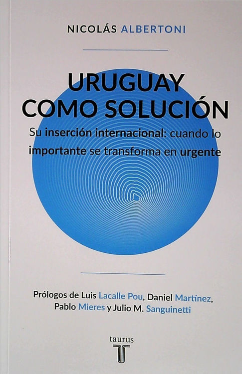 Imagen de Uruguay Como Solución / Nicolas Albertoni