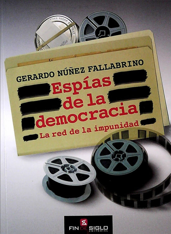 Imagen de Espías De La Democracia / Gerardo Núñez Fallabrino