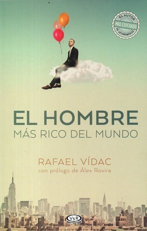 Imagen de El Hombre Más Rico Del Mundo / Rafael Vídac
