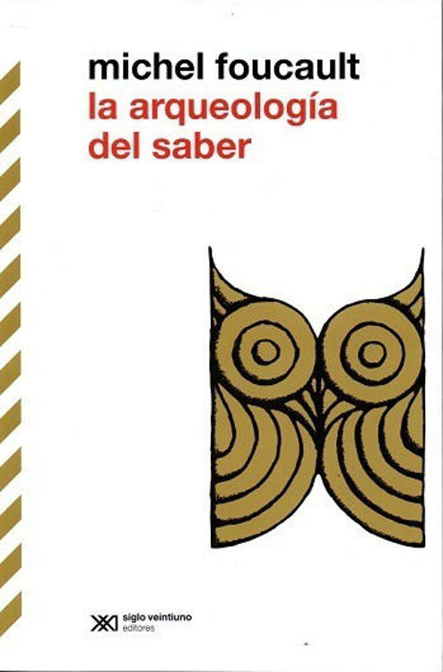 Imagen de La Arqueología Del Saber / Michel Foucault