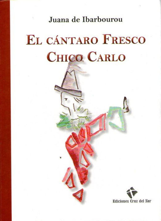 Imagen de El Cántaro Fresco / Chico Carlo - Juana De Ibarbourou