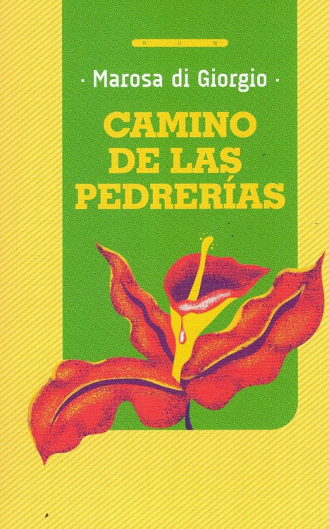 Imagen de Camino De Las Pedrerías / Marosa Di Giorgio