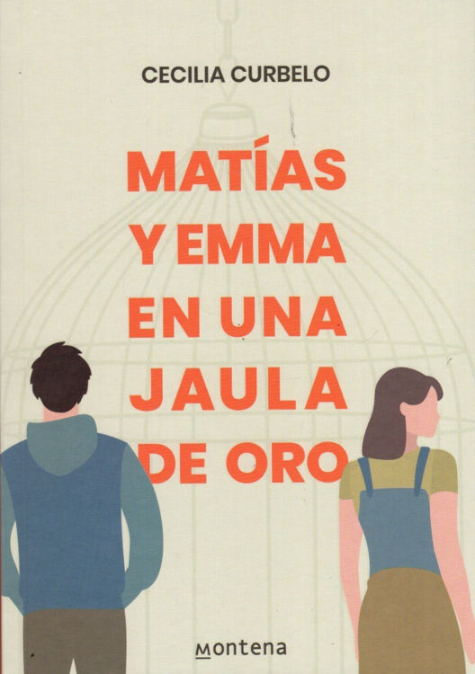 Imagen de Matías Y Emma En Una Jaula De Oro / Cecilia Curbelo