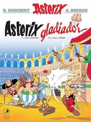Imagen de Asterix 4: Gladiador / R Goscinny,  A Uderzo