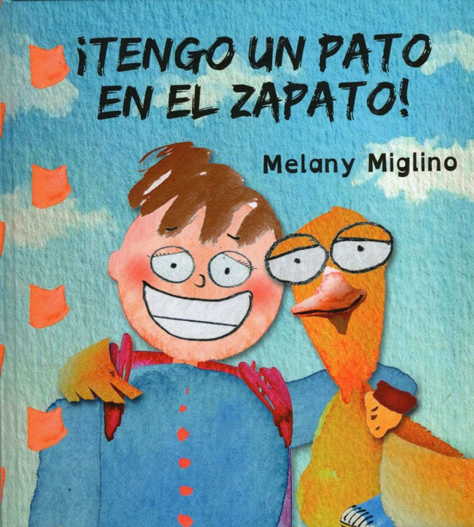 Imagen de ¡ Tengo Un Pato En El Zapato ! / Melany Miglino